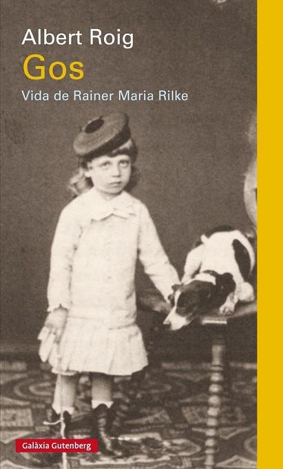 GOS. VIDA DE RAINER MARIA RILKE | 9788481097382 | ROIG, ALBERT | Llibreria Drac - Llibreria d'Olot | Comprar llibres en català i castellà online