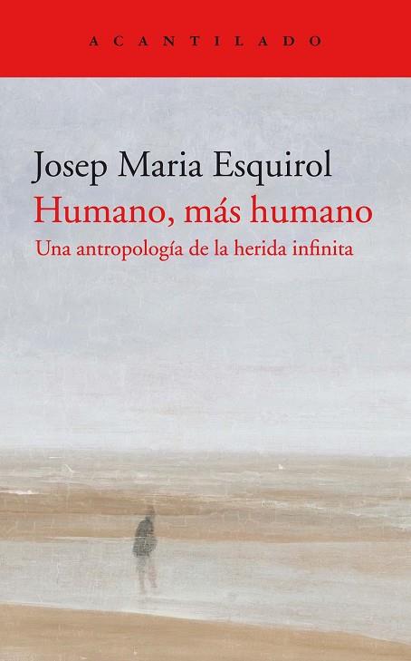 HUMANO, MÁS HUMANO | 9788418370311 | ESQUIROL, JOSEP MARIA | Llibreria Drac - Llibreria d'Olot | Comprar llibres en català i castellà online