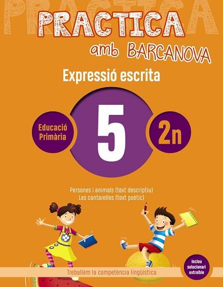 PRACTICA AMB BARCANOVA 5. EXPRESSIÓ ESCRITA | 9788448948245 | AA.DD. | Llibreria Drac - Llibreria d'Olot | Comprar llibres en català i castellà online