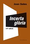 INCERTA GLÒRIA | 9788473291767 | SALES, JOAN | Llibreria Drac - Llibreria d'Olot | Comprar llibres en català i castellà online
