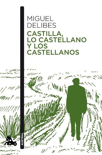 CASTILLA, LO CASTELLANO Y LOS CASTELLANOS | 9788423359349 | DELIBES, MIGUEL | Llibreria Drac - Llibreria d'Olot | Comprar llibres en català i castellà online
