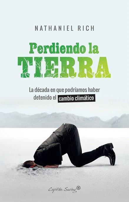 PERDIENDO LA TIERRA | 9788412064490 | RICH, NATHANIEL | Llibreria Drac - Librería de Olot | Comprar libros en catalán y castellano online