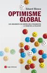 OPTIMISME GLOBAL | 9788415307037 | BIOSCA, EDUARD | Llibreria Drac - Llibreria d'Olot | Comprar llibres en català i castellà online