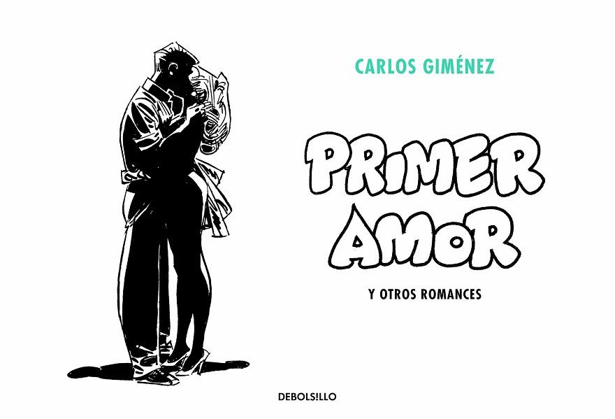 PRIMER AMOR Y OTROS ROMANCES | 9788466349994 | GIMÉNEZ, CARLOS | Llibreria Drac - Librería de Olot | Comprar libros en catalán y castellano online