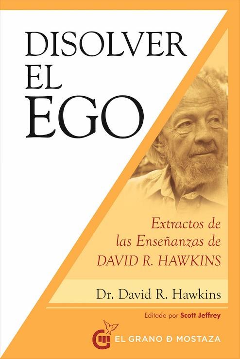 DISOLVER EL EGO | 9788412136753 | R. HAWKINS, DAVID | Llibreria Drac - Llibreria d'Olot | Comprar llibres en català i castellà online