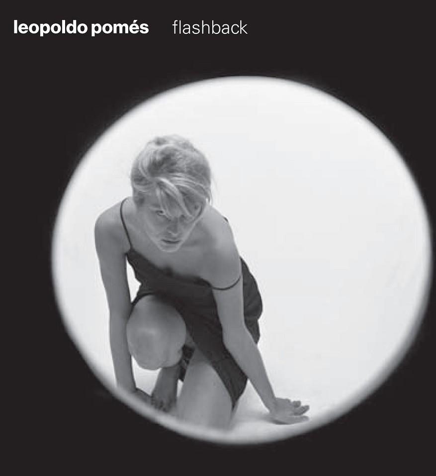 LEOPOLDO POMES. FLASHBACK | 9788416282128 | POMÉS, LEOPOLDO | Llibreria Drac - Llibreria d'Olot | Comprar llibres en català i castellà online