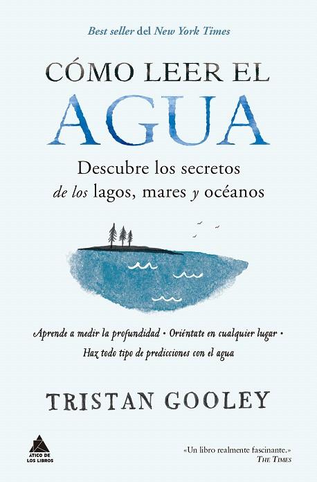 CÓMO LEER EL AGUA | 9788417743680 | GOOLEY, TRISTAN | Llibreria Drac - Llibreria d'Olot | Comprar llibres en català i castellà online