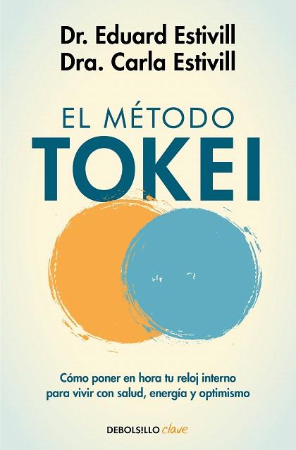 MÉTODO TOKEI, EL | 9788466358613 | ESTIVILL, EDUARD; ESTIVILL, CARLA | Llibreria Drac - Llibreria d'Olot | Comprar llibres en català i castellà online