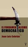 FUNDAMENTALISMO DEMOCRATICO, EL | 9788430605293 | CEBRIAN, JUAN LUIS | Llibreria Drac - Llibreria d'Olot | Comprar llibres en català i castellà online