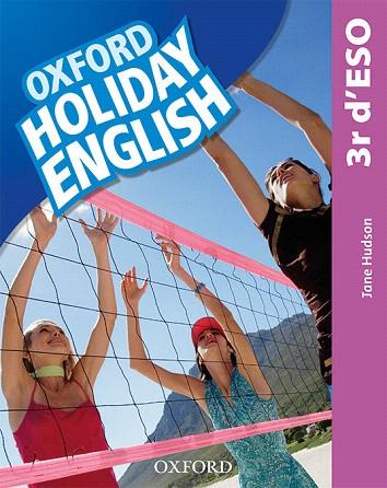HOLIDAY ENGLISH 3 ESO. STUDENT'S PACK (CATALÁN) 3RD EDITION | 9780194014762 | HUDSON, JANE | Llibreria Drac - Llibreria d'Olot | Comprar llibres en català i castellà online