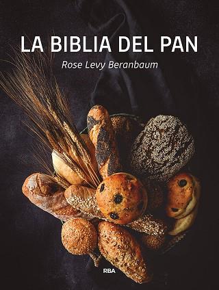 BIBLIA DEL PAN, LA | 9788491872566 | LEVY, ROSE | Llibreria Drac - Llibreria d'Olot | Comprar llibres en català i castellà online