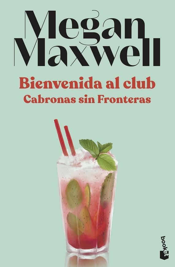 BIENVENIDA AL CLUB CABRONAS SIN FRONTERAS | 9788408230557 | MAXWELL, MEGAN | Llibreria Drac - Llibreria d'Olot | Comprar llibres en català i castellà online