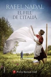 FILL DE L'ITALIÀ, EL (PREMI RAMON LLULL 2019) | 9788466424820 | NADAL, RAFEL | Llibreria Drac - Librería de Olot | Comprar libros en catalán y castellano online