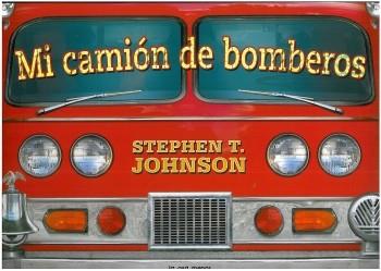 MI CAMION DE BOMBEROS | 9788492766291 | JHONSON, STEPHEN T. | Llibreria Drac - Llibreria d'Olot | Comprar llibres en català i castellà online