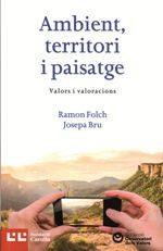 AMBIENT TERRITORI I PAISATGE | 9788472268173 | FOLCH, RAMON; BRU, JOSEPA | Llibreria Drac - Llibreria d'Olot | Comprar llibres en català i castellà online