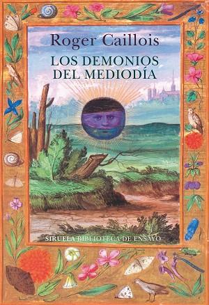 DEMONIOS DEL MEDIODÍA, LOS | 9788418245992 | CAILLOIS, ROGER | Llibreria Drac - Llibreria d'Olot | Comprar llibres en català i castellà online