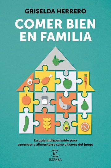 COMER BIEN EN FAMILIA | 9788467062687 | GRISELDA HERRERO | Llibreria Drac - Llibreria d'Olot | Comprar llibres en català i castellà online