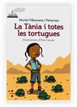 TANIA I TOTES LES TORTUGUES, LA | 9788466131827 | VILLANUEVA, MURIEL | Llibreria Drac - Llibreria d'Olot | Comprar llibres en català i castellà online