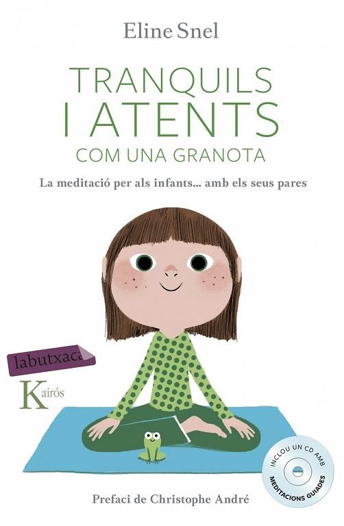 TRANQUILS I ATENTS COM UNA GRANOTA | 9788416334483 | SNEL, ELINE | Llibreria Drac - Llibreria d'Olot | Comprar llibres en català i castellà online