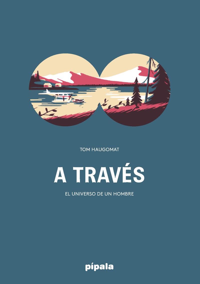 A TRAVES | 9788416287697 | HAUGOMAT, TOM | Llibreria Drac - Librería de Olot | Comprar libros en catalán y castellano online