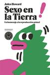 SEXO EN LA TIERRA | 9788416290291 | HOWARD, JULES | Llibreria Drac - Librería de Olot | Comprar libros en catalán y castellano online