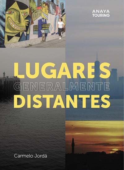LUGARES GENERALMENTE DISTANTES | 9788491584216 | JORDÁ, CARMELO | Llibreria Drac - Llibreria d'Olot | Comprar llibres en català i castellà online