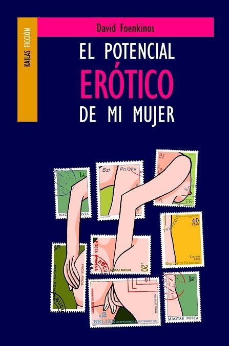 POTENCIAL ERÓTICO DE MI MUJER, EL | 9788493449100 | FOENKINOS, DAVID | Llibreria Drac - Llibreria d'Olot | Comprar llibres en català i castellà online