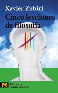 CINCO LECCIONES DE FILOSOFIA | 9788420673516 | ZUBIRI, XAVIER | Llibreria Drac - Llibreria d'Olot | Comprar llibres en català i castellà online