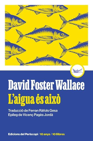 AIGUA ÉS AIXÒ, L' | 9788419332271 | FOSTER WALLACE, DAVID | Llibreria Drac - Llibreria d'Olot | Comprar llibres en català i castellà online