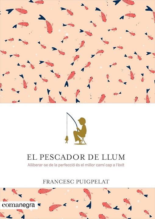 PESCADOR DE LLUM, EL | 9788416605071 | PUIGPELAT, FRANCESC | Llibreria Drac - Llibreria d'Olot | Comprar llibres en català i castellà online