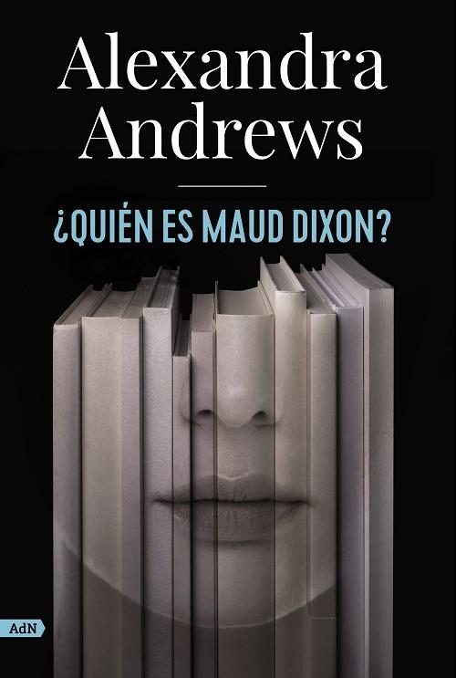 QUIÉN ES MAUD DIXON | 9788413624785 | ANDREWS, ALEXANDRA | Llibreria Drac - Llibreria d'Olot | Comprar llibres en català i castellà online