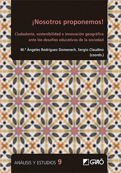 ¡NOSOTROS PROPONEMOS! | 9788499809120 | BEJARANO FRANCO, MARÍA TERESA/CALLEJAS ALBIÑANA, ANA ISABEL/CLAUDINO, SERGIO/GARCÍA FERNÁNDEZ, BEATR | Llibreria Drac - Llibreria d'Olot | Comprar llibres en català i castellà online