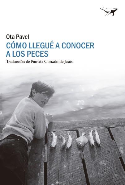 CÓMO LLEGUÉ A CONOCER A LOS PECES | 9788412619447 | PAVEL, OTA | Llibreria Drac - Llibreria d'Olot | Comprar llibres en català i castellà online