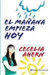 MAÑANA EMPIEZA HOY, EL | 9788408106050 | AHERN, CECELIA | Llibreria Drac - Librería de Olot | Comprar libros en catalán y castellano online