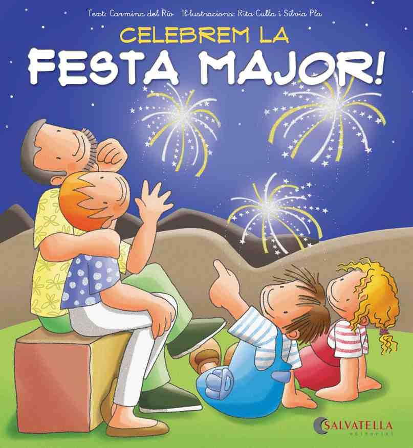 CELEBREM LA FESTA MAJOR! | 9788484127673 | DEL RIO, CARMINA | Llibreria Drac - Llibreria d'Olot | Comprar llibres en català i castellà online