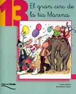 GRAN CIRC DE LA TIA MARINA ( TOT LLEGINT 13 ) | 9788475528366 | COPONS, J- CUXART, B. | Llibreria Drac - Llibreria d'Olot | Comprar llibres en català i castellà online
