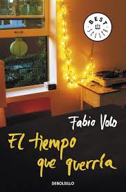 TIEMPO QUE QUERRIA, EL | 9788499894317 | VOLO, FABIO | Llibreria Drac - Llibreria d'Olot | Comprar llibres en català i castellà online