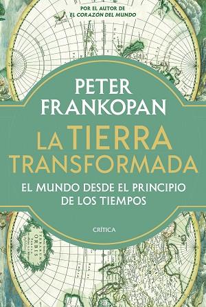 TIERRA TRANSFORMADA, LA | 9788491996231 | FRANKOPAN, PETER | Llibreria Drac - Librería de Olot | Comprar libros en catalán y castellano online