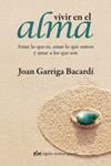 VIVIR EN EL ALMA | 9788493780890 | GARRIGA, JOAN | Llibreria Drac - Llibreria d'Olot | Comprar llibres en català i castellà online