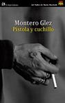 PISTOLA Y CUCHILLO | 9788476699690 | GLEZ, MONTERO | Llibreria Drac - Llibreria d'Olot | Comprar llibres en català i castellà online