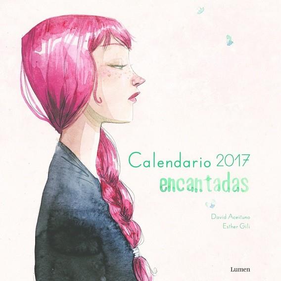 CALENDARIO 2017 ENCANTADAS | 9788448846404 | ACEITUNO, DAVID; GILI, ESTHER | Llibreria Drac - Llibreria d'Olot | Comprar llibres en català i castellà online