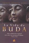 VIDA DE BUDA, LA | 9788484452829 | GHODZIN, SHERAB | Llibreria Drac - Llibreria d'Olot | Comprar llibres en català i castellà online