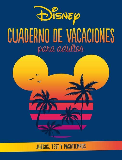 DISNEY. CUADERNO DE VACACIONES PARA ADULTOS | 9788418939754 | DISNEY | Llibreria Drac - Llibreria d'Olot | Comprar llibres en català i castellà online