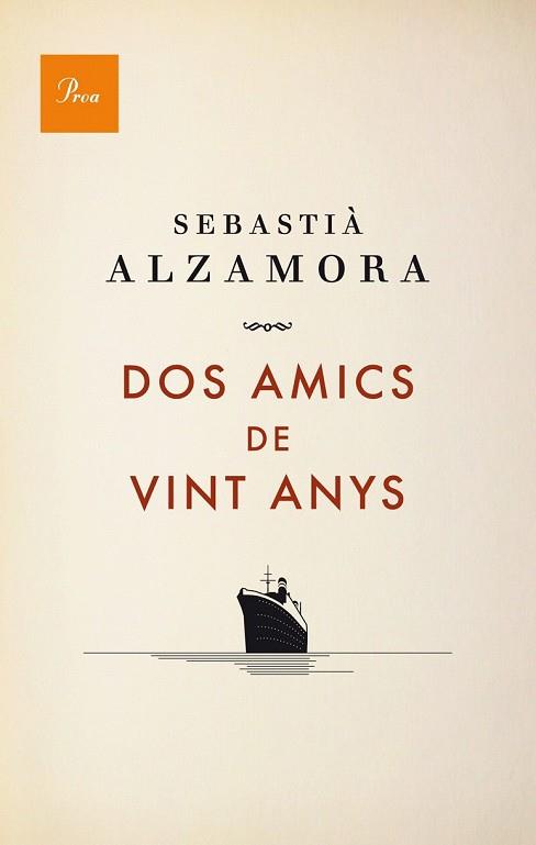 DOS AMICS DE VINT ANYS | 9788475883984 | ALZAMORA, SEBASTIA | Llibreria Drac - Llibreria d'Olot | Comprar llibres en català i castellà online