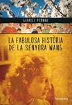 FABULOSA HISTORIA DE LA SENYORA WANG, LA | 9788492874354 | PERNAU, GABRIEL | Llibreria Drac - Llibreria d'Olot | Comprar llibres en català i castellà online