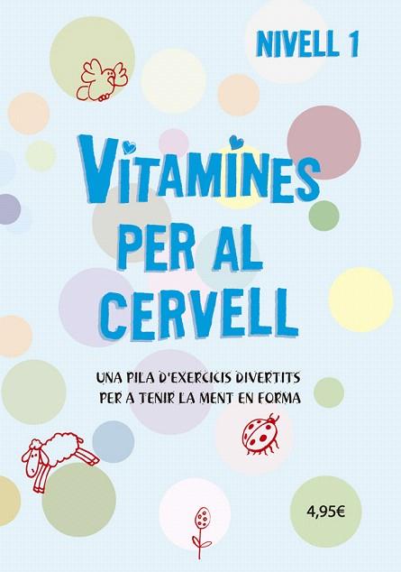 VITAMINES PER AL CERVELL 1 | 9788424669065 | DD.AA. | Llibreria Drac - Llibreria d'Olot | Comprar llibres en català i castellà online