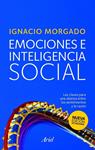 EMOCIONES E INTELIGENCIA SOCIAL | 9788434468191 | MORGADO, IGNACIO | Llibreria Drac - Llibreria d'Olot | Comprar llibres en català i castellà online