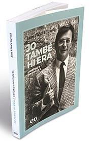 JO TAMBÉ HI ERA | 9788494993343 | VIDAL I GAYOLÀ, JOAN | Llibreria Drac - Llibreria d'Olot | Comprar llibres en català i castellà online