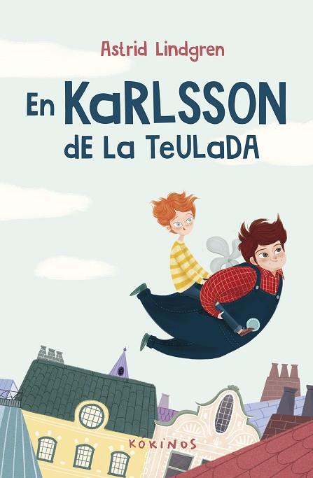 EN KARLSSON DE LA TEULADA | 9788419475077 | LINDGREN, ASTRID | Llibreria Drac - Llibreria d'Olot | Comprar llibres en català i castellà online