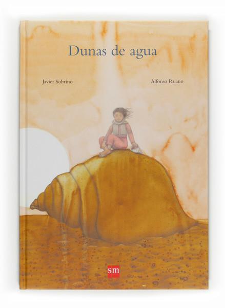 DUNAS DE AGUA | 9788467535181 | SOBRINO, JAVIER;RUANO, ALFONSO | Llibreria Drac - Librería de Olot | Comprar libros en catalán y castellano online
